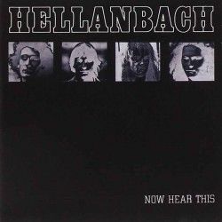 HELLANBACH - Now Hear This...