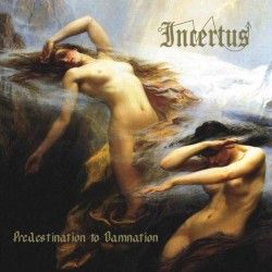INCERTUS - Predestination...