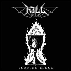 KILL - Burning Blood (CD)