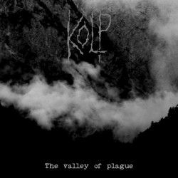 KOLP - The Valley of Plague...