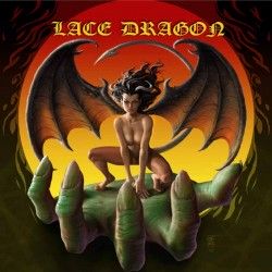 LACE DRAGON - Up From The...