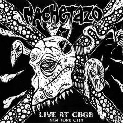 MACHETAZO - Live At CBGB -...