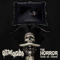 OLTRETOMBA - The Horror -...