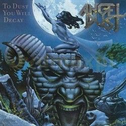 ANGEL DUST - To Dust You...