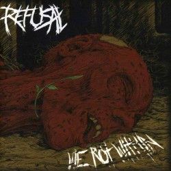 REFUSAL - We Rot Within (CD)
