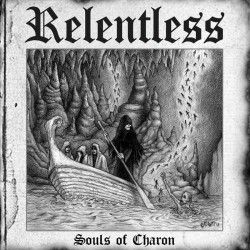 RELENTLESS - Souls of...