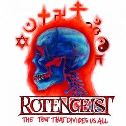 ROTENGEIST - The Test That...
