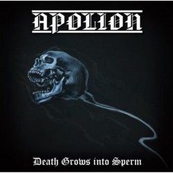 APOLION - Death Grows into...