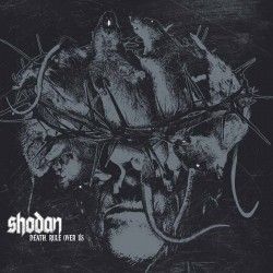 SHODAN - Death, Rule Over...