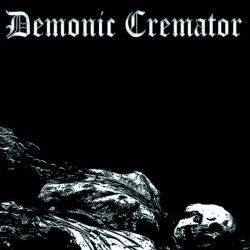 DEMONIC CREMATOR - My Dying...