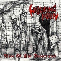 WITCHING HOUR - Rise Of The...