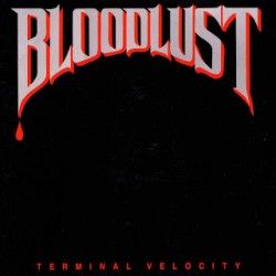BLOODLUST - Terminal...