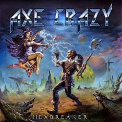 AXE CRAZY - Hexbreaker (CD)