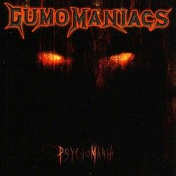 GUMOMANIACS - PsychoMania (CD)