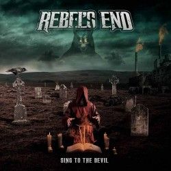 REBEL´S END - Sing to the...