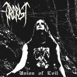 ORCRIST - Union of Evil (CD)