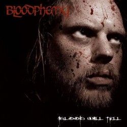 BLOODPHEMY - Blood Will...