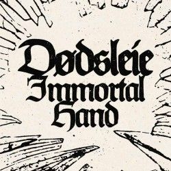 DØDSLEIE - Immortal Hand...