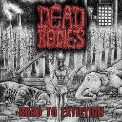 DEAD BODIES - Road to...