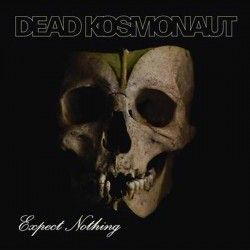 DEAD KOSMONAUT - Expect...