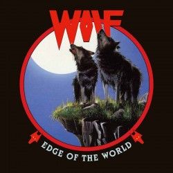 WOLF - Edge Of The World...
