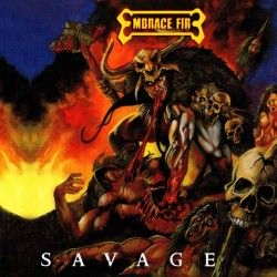 EMBRACE FIRE - Savage...