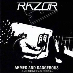 RAZOR - Armed and Dangerous...
