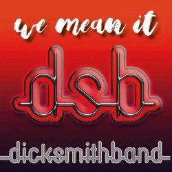 DICK SMITH BAND - We Mean...