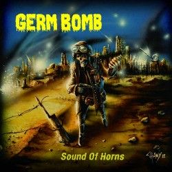 GERM BOMB - Sound of Horns...