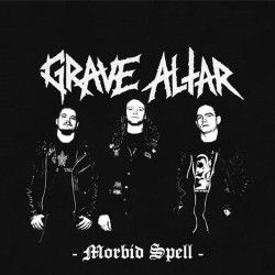 GRAVE ALTAR - Morbid Spell...